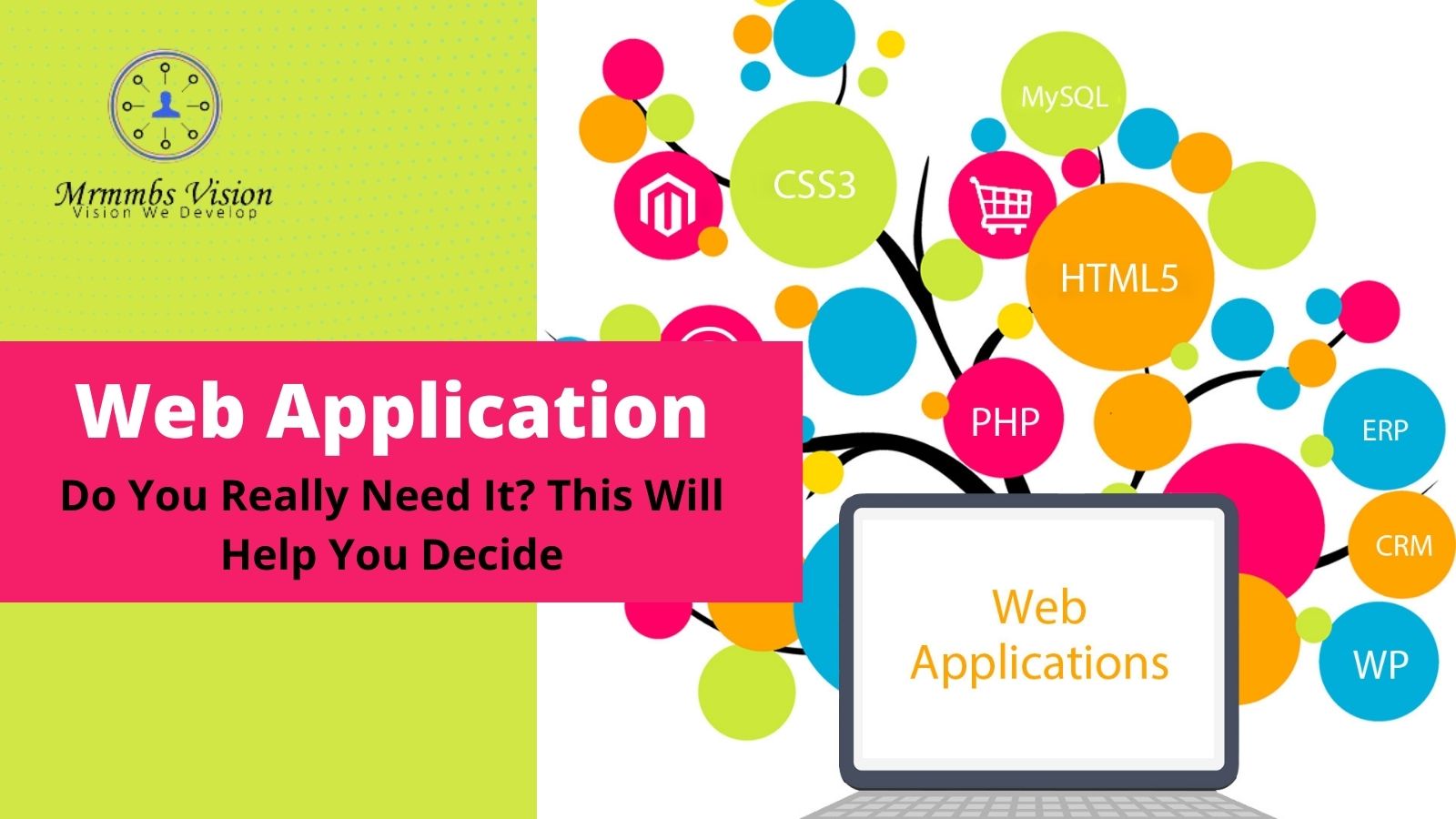 Web Application: Do You Really Need It? This Will Help You Decide