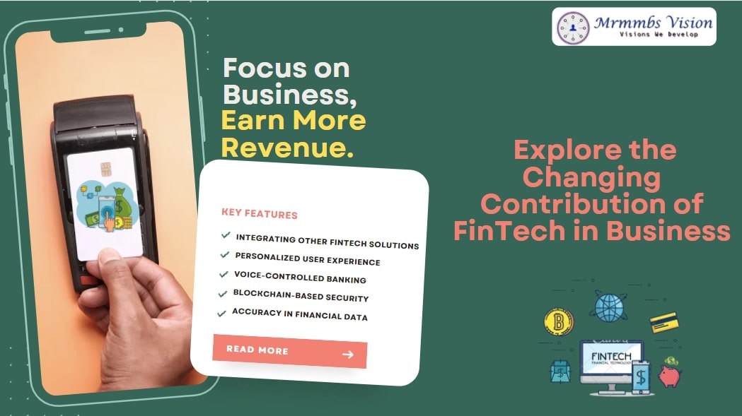 Explore the Changing Contribution of FinTech in Business  
