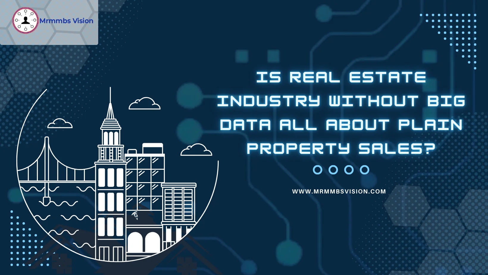 Is Real Estate Industry Without Big Data All About Plain Property Sales?        