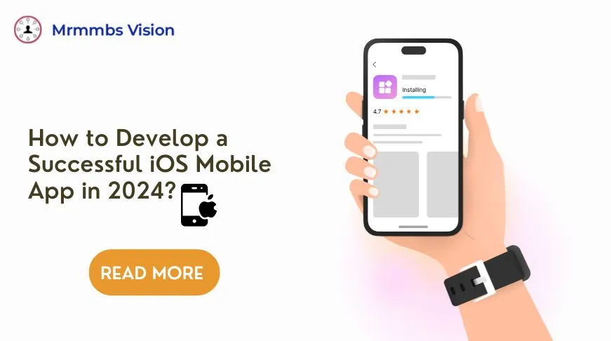 How to Develop a Successful iOS Mobile App in 2024?      
